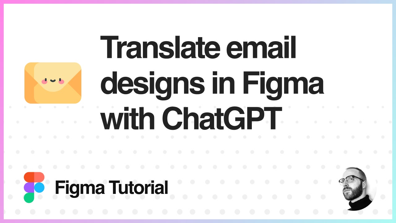 How to translate email designs in Figma with ChatGPT (automatically) using Emailify