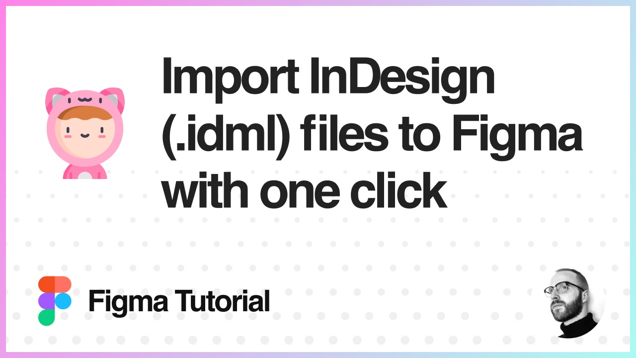 How to import Adobe InDesign (.idml) files to Figma with one click using Convertify