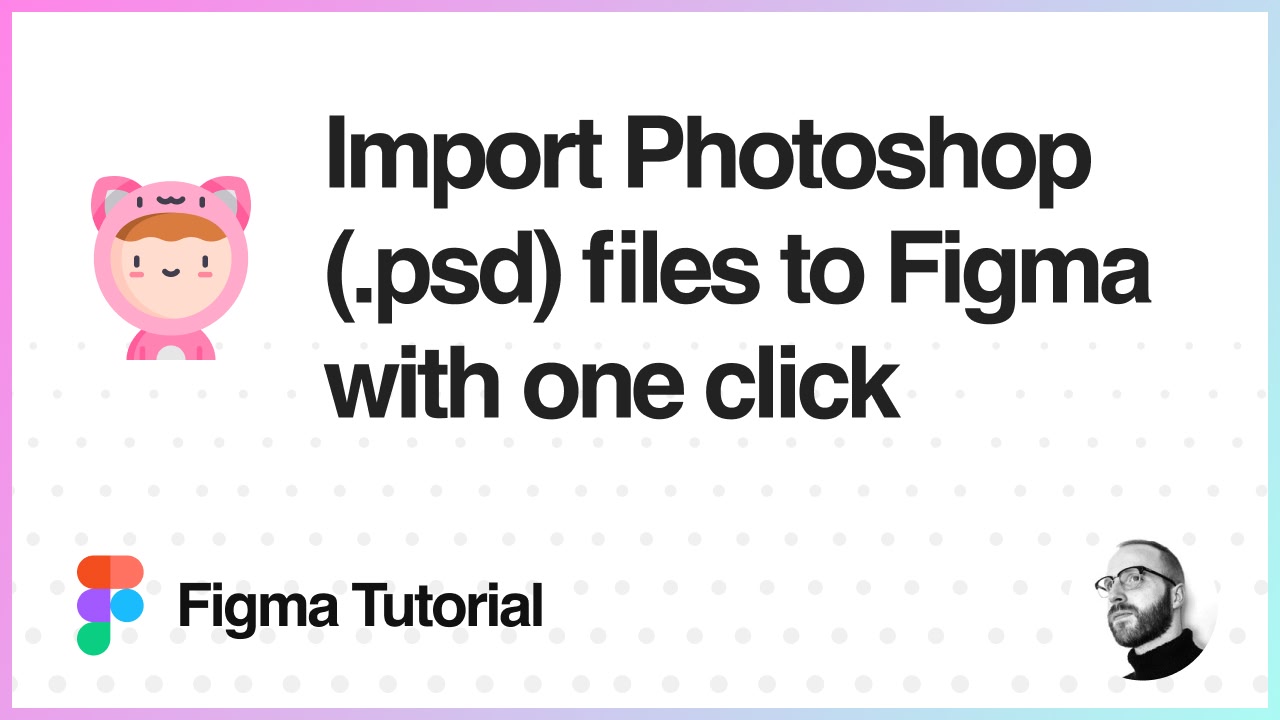 How to import Adobe Photoshop (.psd) files to Figma with one click using Convertify